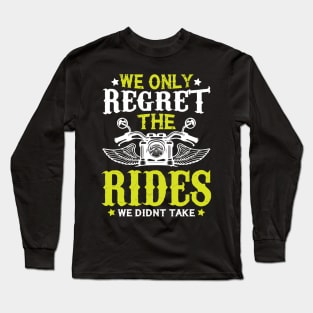 Biker Quote Long Sleeve T-Shirt